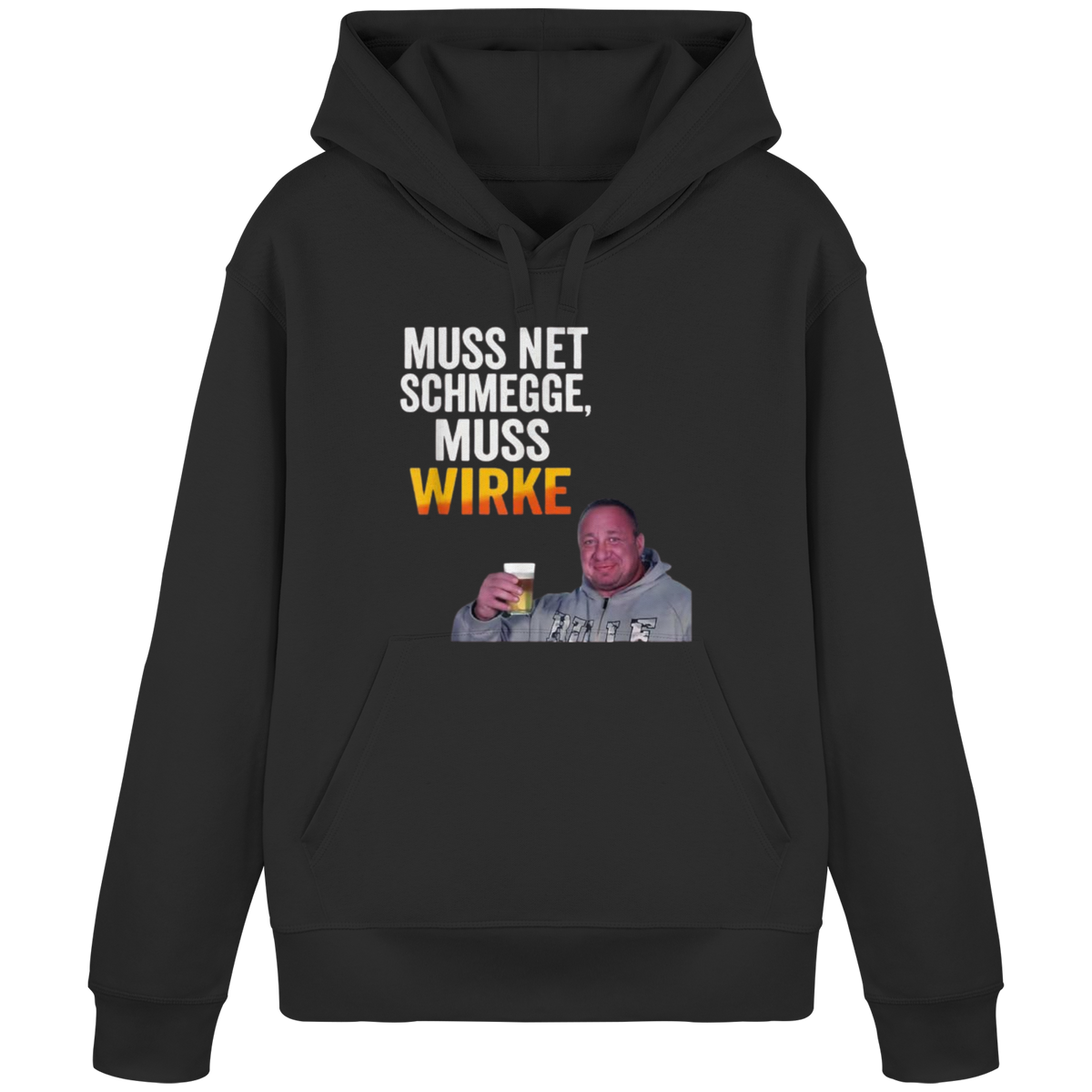 Muss net Schmecken muss Wirke - Organic Basic Hoodie
