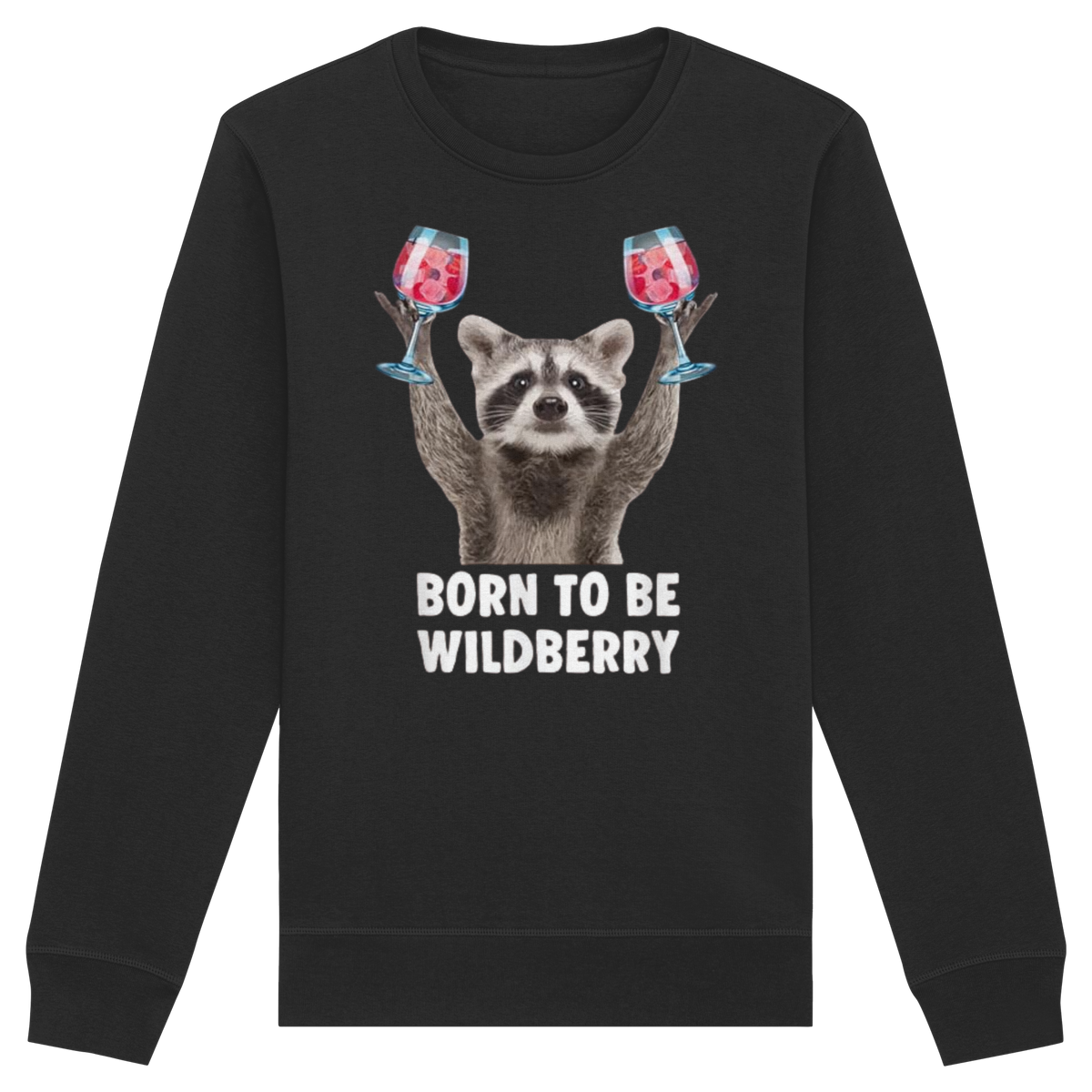 Born to be Wildberry - Organic Basic Unisex Sweatshirt