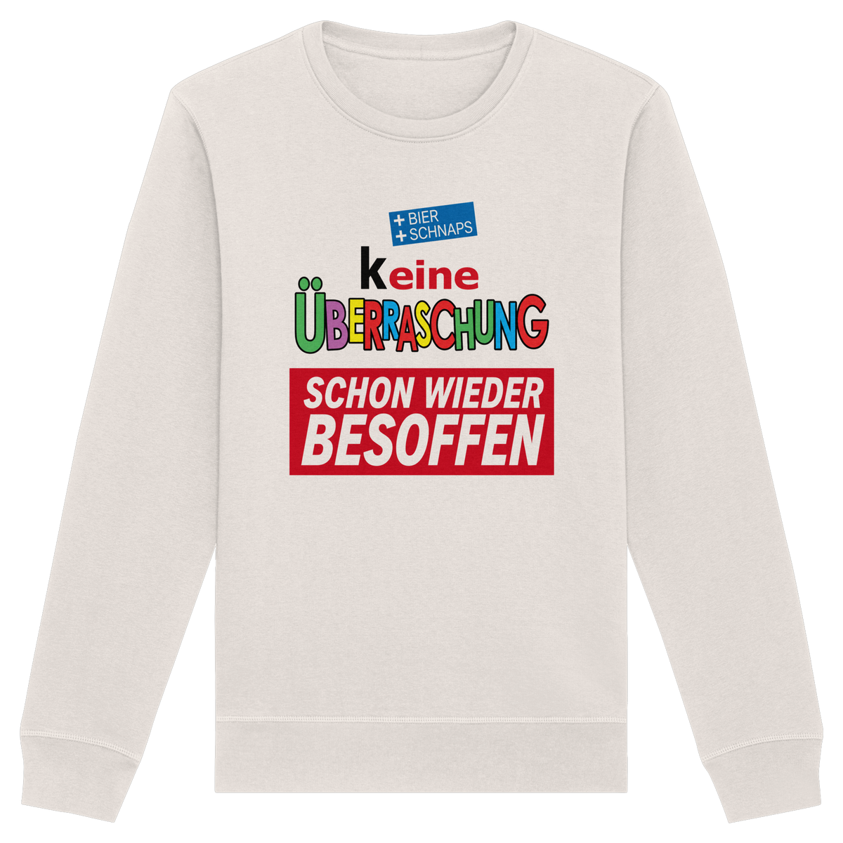 Keine Überraschung - Organic Basic Unisex Sweatshirt