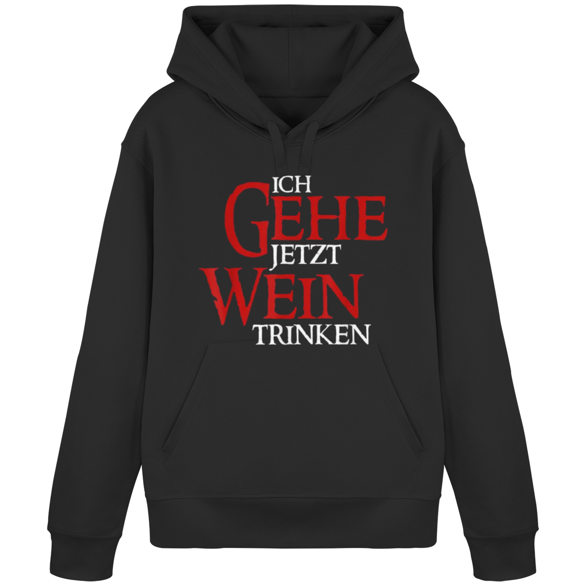 Ich gehe jetzt Wein Trinken - Organic Basic Hoodie