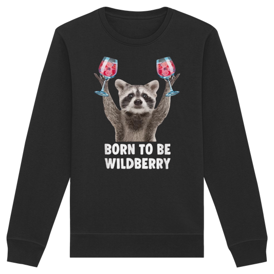 Born to be Wildberry - Organic Basic Unisex Sweatshirt